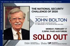 John Bolton: The National Security Challenge of 2020 on February 17 at 5:30pm in Page Auditorium